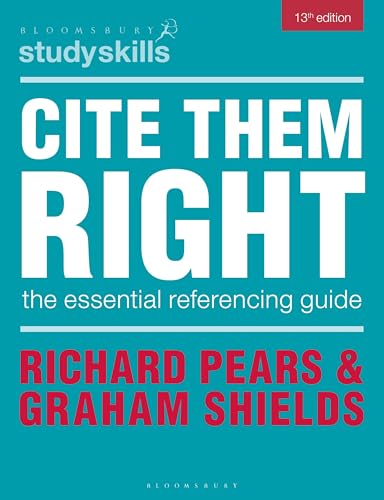 Book cover for Cite Them Right by Richard Pears and Graham Shields