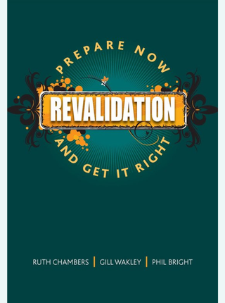 Book cover for the ebook Revalidation: Prepare now and get it right by Ruth Chambers et al