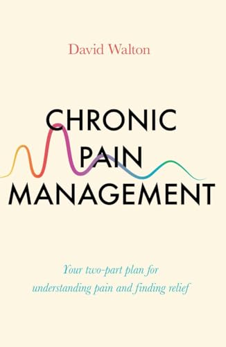 Book cover of Chronic Pain Management by David Walton