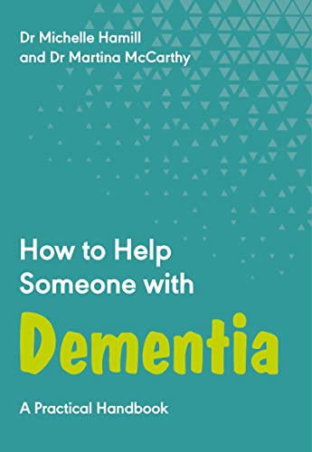 Book cover of How to help someone with dementia : a practical handbook by Dr Michelle Hamill