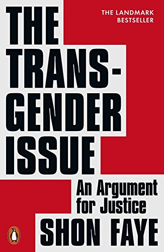 Book cover of The transgender issue : an argument for justice by Shon Faye