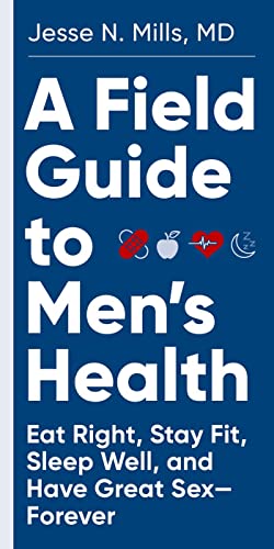 Cover of 'A Field Guide to Men's Health' by Jesse N Mills & Will Cockrell 