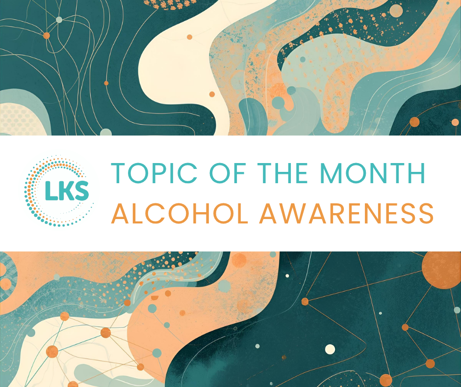 Topic of the Month - Alcohol Awareness