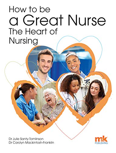 Book cover How to be a great nurse the heart of nursing