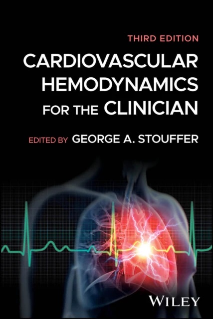The cover of Cardiovascular Hemodynamics for the Clinician by George Stouffer